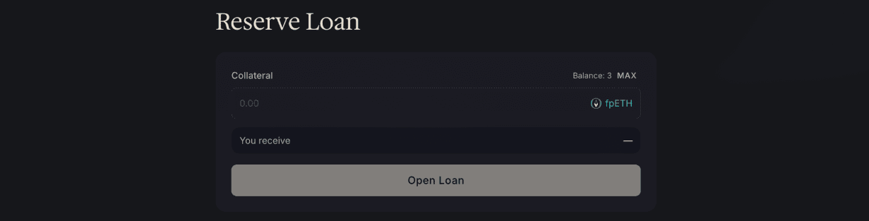 The Reserve Loan interface for opening and managing non-liquidatable ETH loans against fpETH